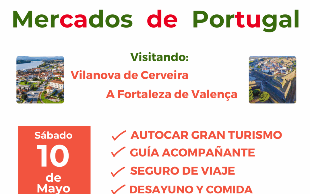 Mercados de Portugal (Vilanova de Cerveira y a Fortaleza de Valenca)