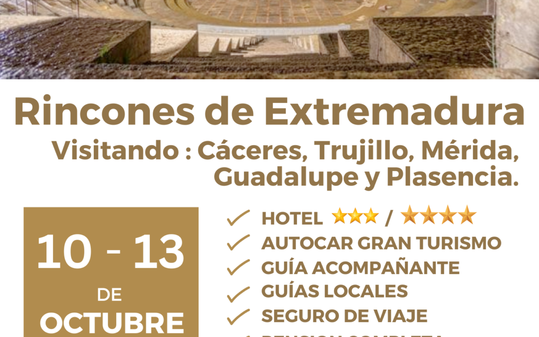 RINCONES de EXTREMADURA 10 al 13 de Octubre 2026